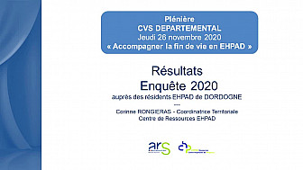 PLENIERE CVS DEPARTEMENTAL 2020 - SEQUENCE 2 - Résultats Enquête 2020 auprès des résidents EHPAD 24 