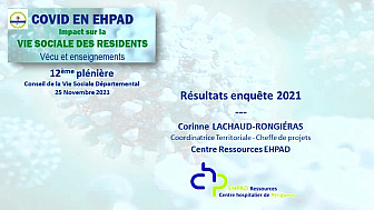 VIE SOCIALE DES RESIDENTS EN PERIODE DE PANDEMIE - ENQUETE CROISEE RESIDENTS FAMILLES PROFESSIONNELS 2021 - 