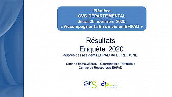 PLENIERE CVS DEPARTEMENTAL 2020 - SEQUENCE 2 - Résultats Enquête 2020 auprès des résidents EHPAD 24
