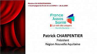 Plénière CVS DEPARTEMENTAL - SEQUENCE 5 - Patrick CHARPENTIER - Président France ASSOS SANTE NOUVELLE-AQUITAINE
